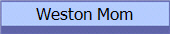 Weston Mom
